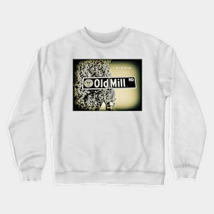 Old Mill Road, San Marino, CA by Mistah Wilson Crewneck Sweatshirt